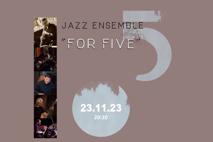 Jazz ensemble "For Five"